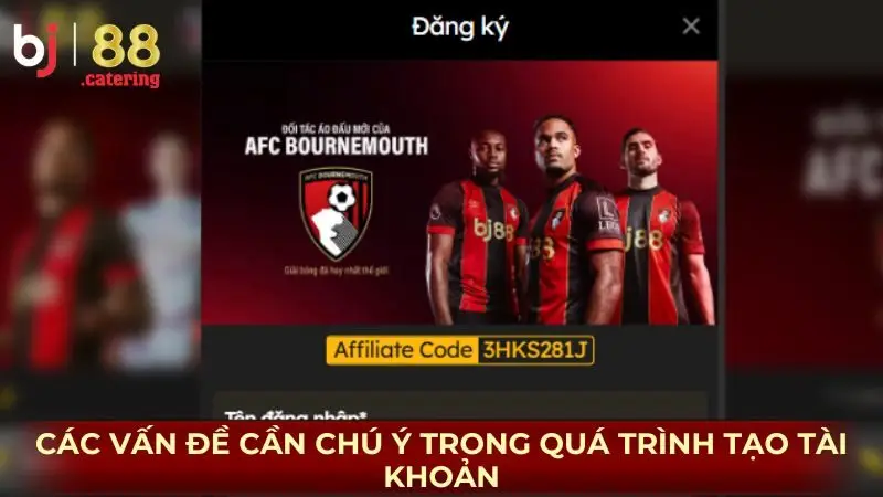 Các vấn đề cần chú ý trong quá trình tạo tài khoản