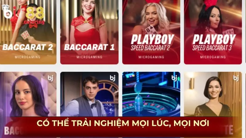 Có thể trải nghiệm mọi lúc, mọi nơi